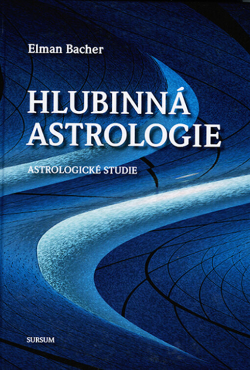 Hlubinná astrologie : (astrologické studie)