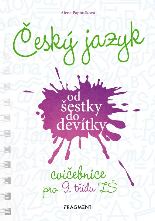 Český jazyk od šestky do devítky : cvičebnice pro 9. třídu ZŠ