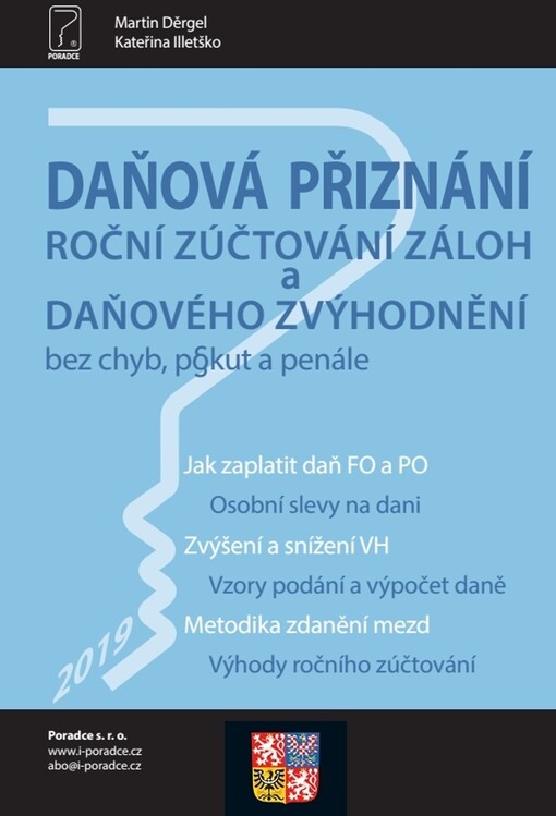 Daňová přiznání 2019 : roční zúčtování záloh a daňového zvýhodnění bez chyb, pokut a penále