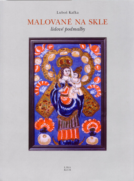 Malované na skle: lidové podmalby