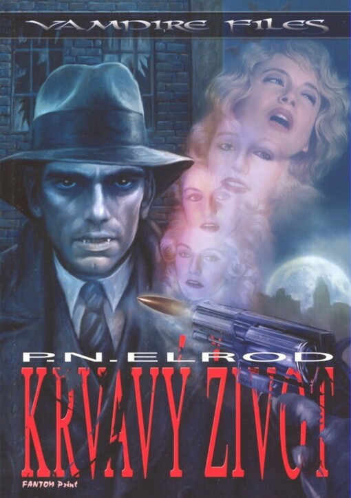 Vampire files. 2, Krvavý život