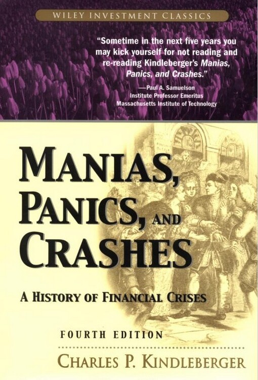 Manias, panics, and crashes : a history of financial crises