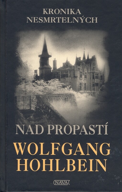 Kronika nesmrtelných. Nad propastí, Nad propastí
