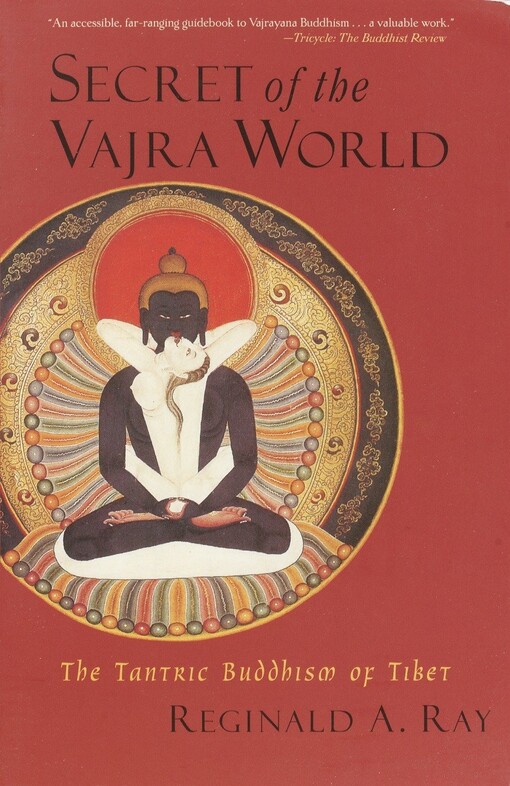 Secret of the Vajra world : the Tantric Buddhism of Tibet