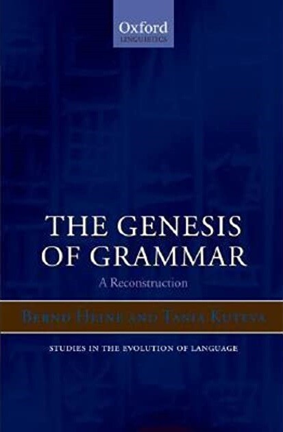 The genesis of grammar : a reconstruction