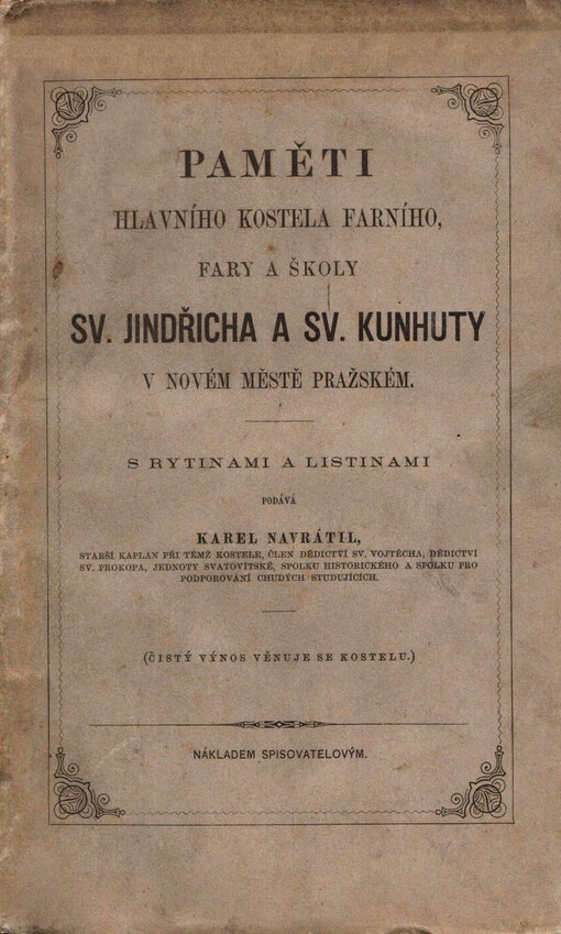 Paměti hlavního kostela farního, fary a školy sv. Jindřicha a sv. Kunhuty v Novém Městě pražském