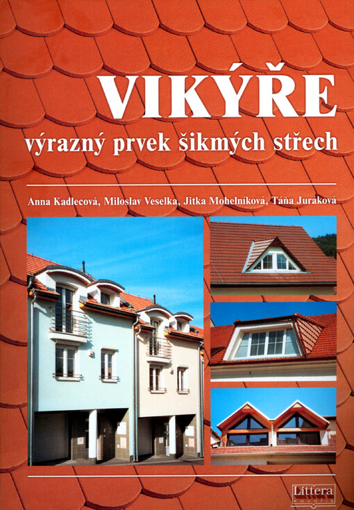 Vikýře: výrazný prvek šikmých střech