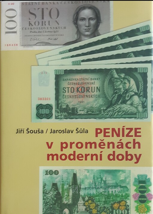 Peníze v proměnách moderní doby : tvorba československých bankovek v letech 1945-1989