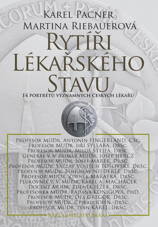 Rytíři lékařského stavu : 14 portrétů významných českých lékařů