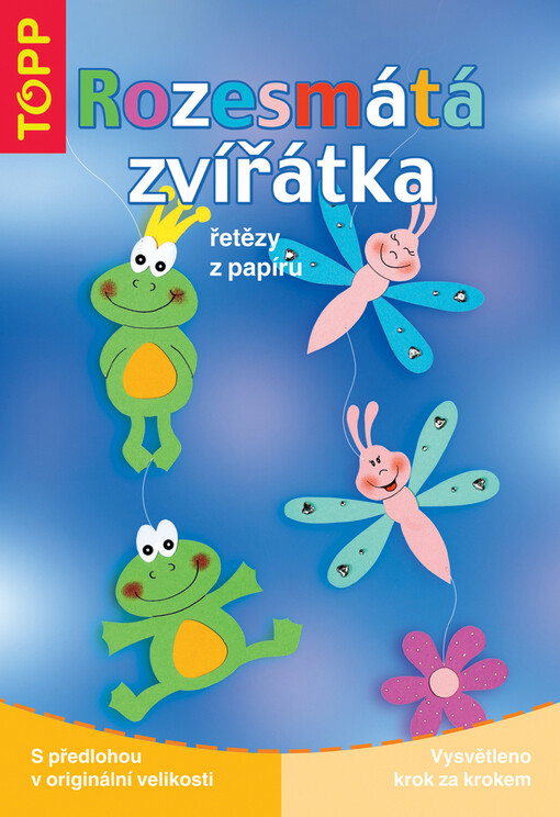 Rozesmátá zvířátka : řetězy z papíru