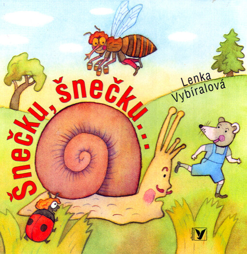 Šnečku, šnečku-- : [říkadla z lidové poezie