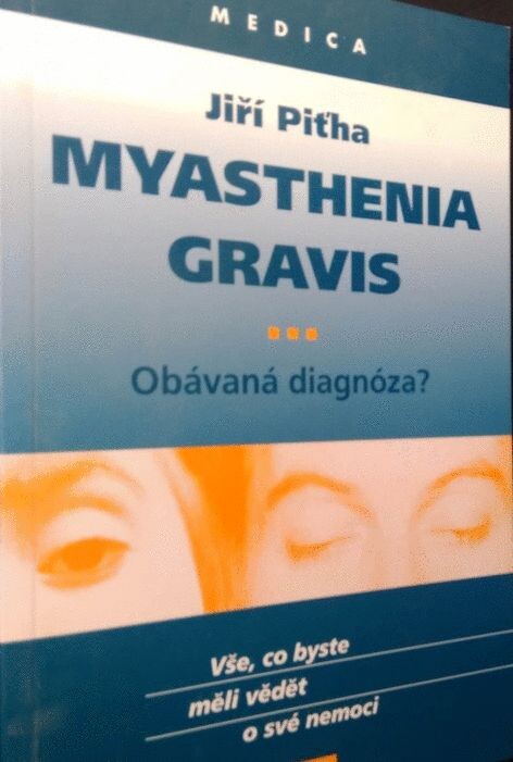 Myasthenia gravis: obávaná diagnóza? : vše, co byste měli vědět o své nemoci