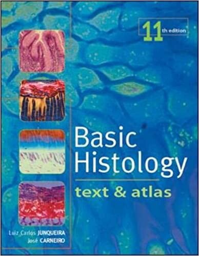 Basic Histology: Text & Atlas (Junqueira's Basic Histology)