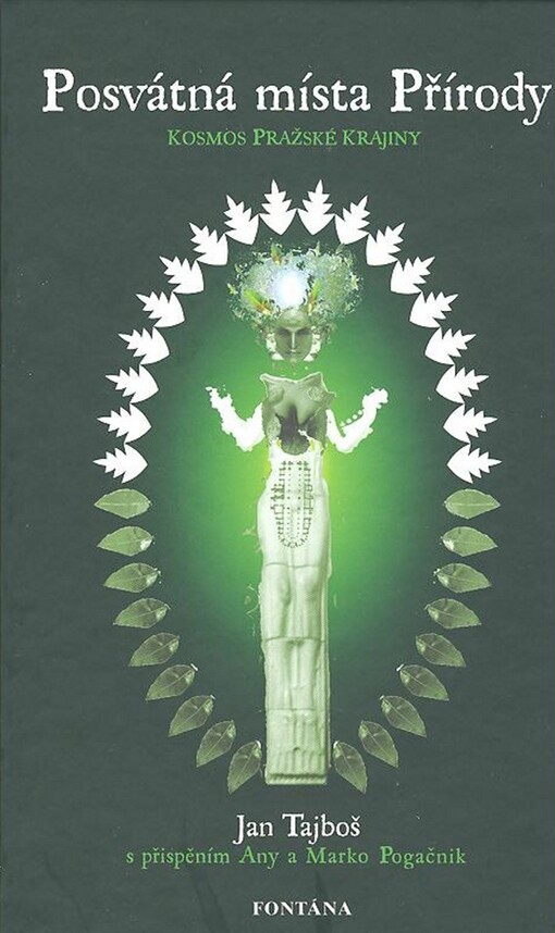 Posvátná místa přírody : kosmos pražské krajiny