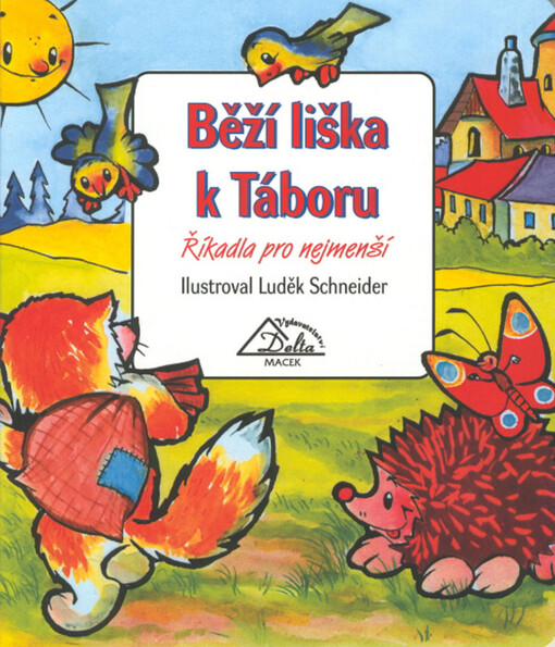 Běží liška k Táboru : říkadla pro nejmenší
