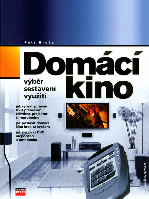 Domácí kino : [výběr, sestavení, využití]