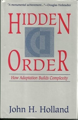 Hidden order : how adaptation builds complexity