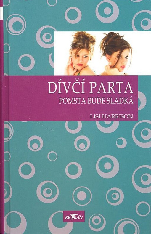 Dívčí parta. Pomsta bude sladká, Pomsta bude sladká