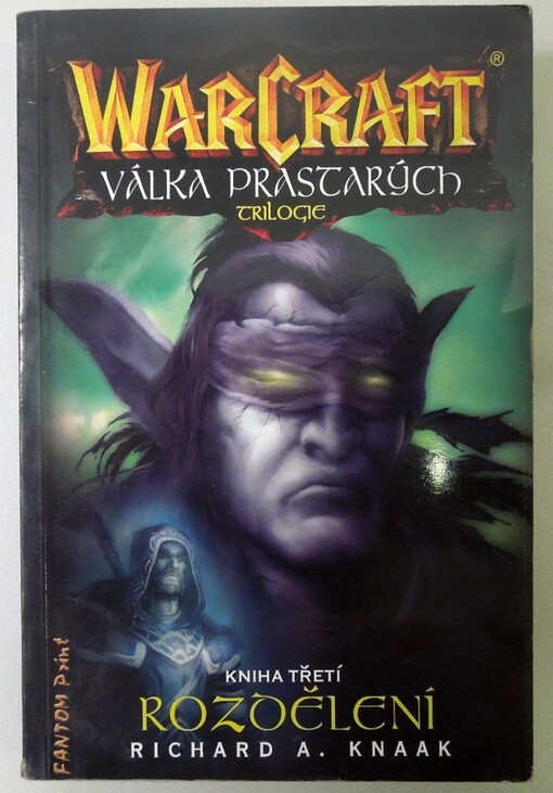 WarCraft - Válka prastarých : trilogie. Kniha třetí, Rozdělení