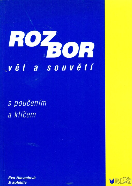 Rozbor vět a souvětí : s poučením a klíčem