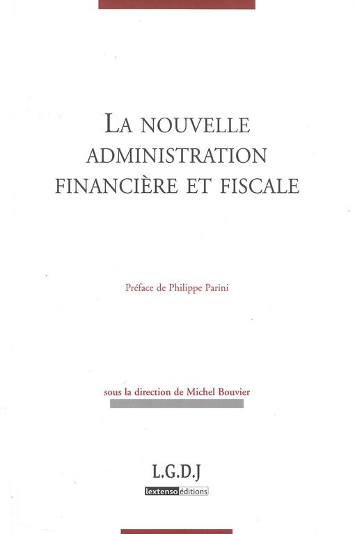 La nouvelle administration financière et fiscale