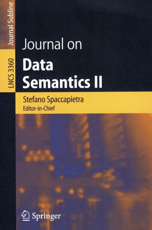Journal on Data Semantics II (Lecture Notes in Computer Science / Journal on Data Semantics (closed)) (v. 2)