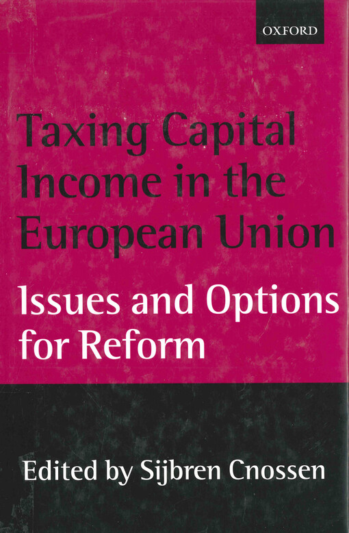 Taxing capital income in the European union : issues and options for reform