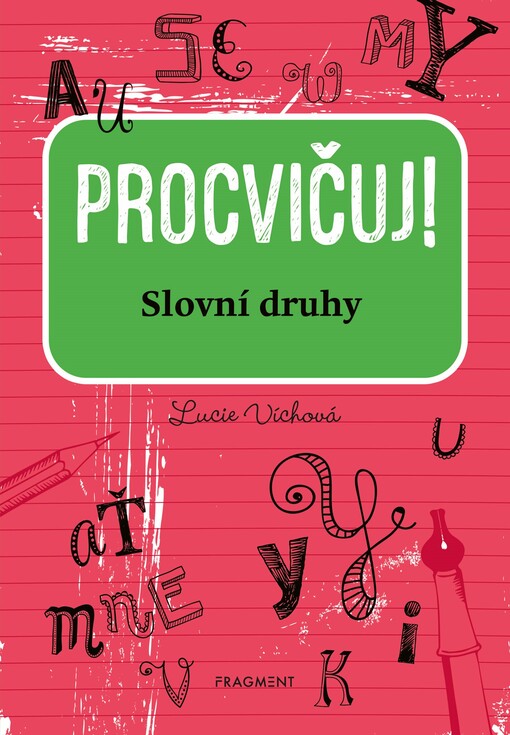 Procvičuj! : slovní druhy