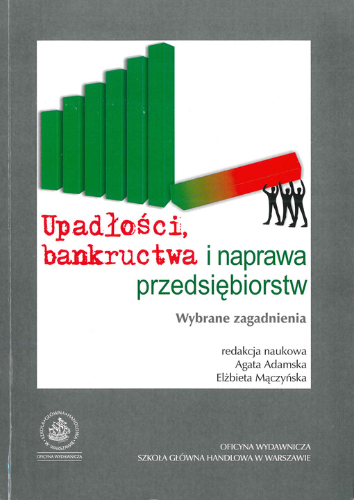 Upadłości, bankructwa i naprawa przedsiębiorstw : wybrane zagadnienia