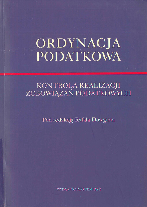 Ordynacja podatkowa : kontrola realizacji zobowiązań podatkowych