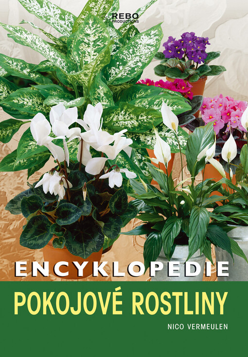 Pokojové rostliny : encyklopedie