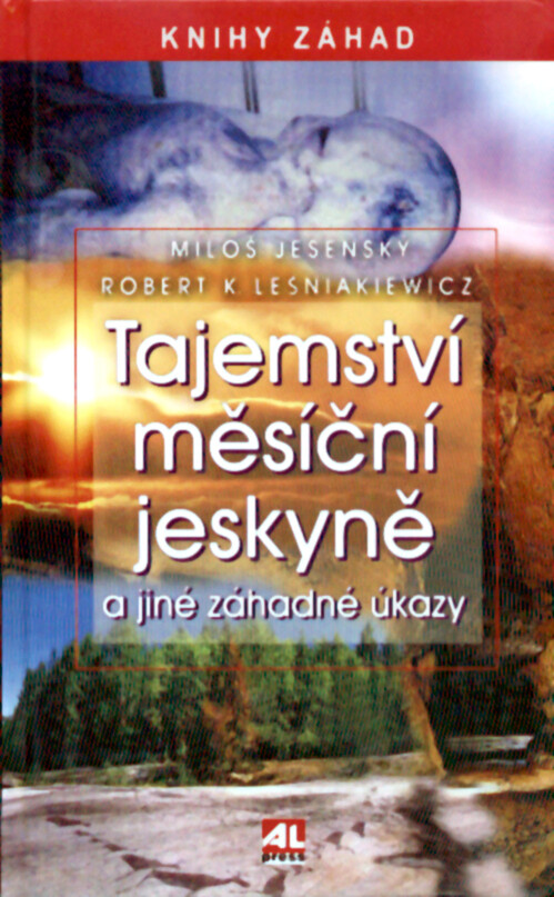 Tajemství měsíční jeskyně a jiné záhadné úkazy