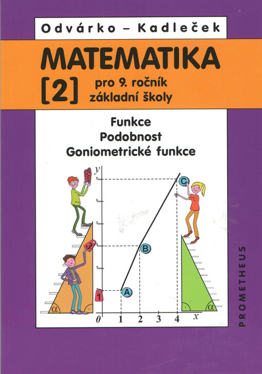 Matematika pro 9. ročník základní školy. 2, Funkce, podobnost, goniometrické funkce