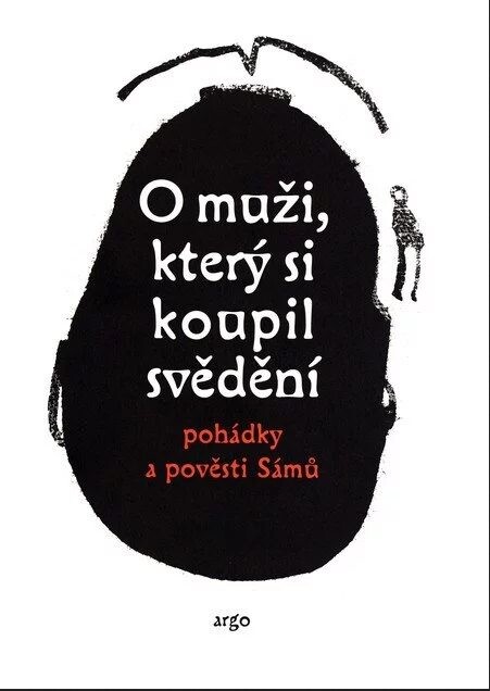 O muži, který si koupil svědění : pohádky a pověsti Sámů