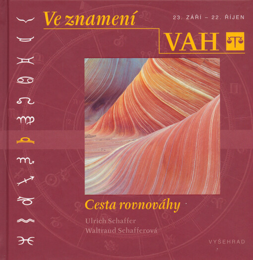 Ve znamení Vah : [23. září - 22. říjen] : cesta rovnováhy