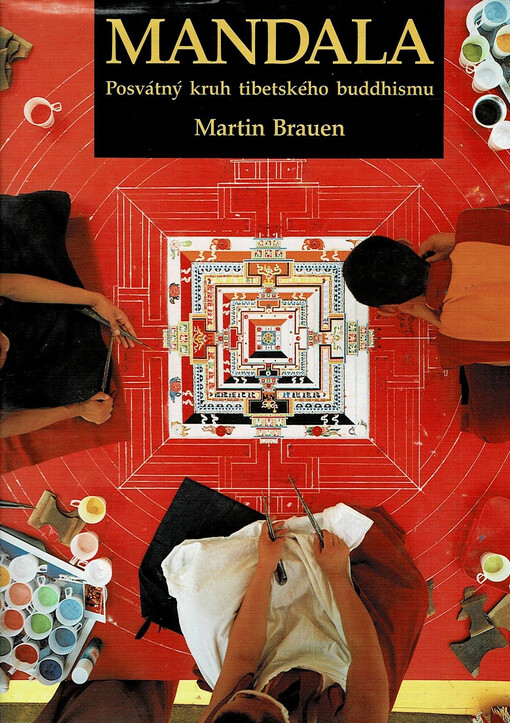 Mandala: posvátný kruh tibetského buddhismu