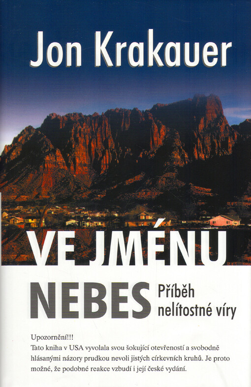 Ve jménu nebes : příběh nelítostné víry