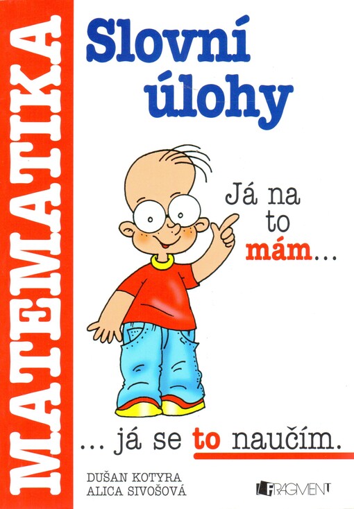 Slovní úlohy: příručka pro žáky základních škol a nižších tříd gymnázií