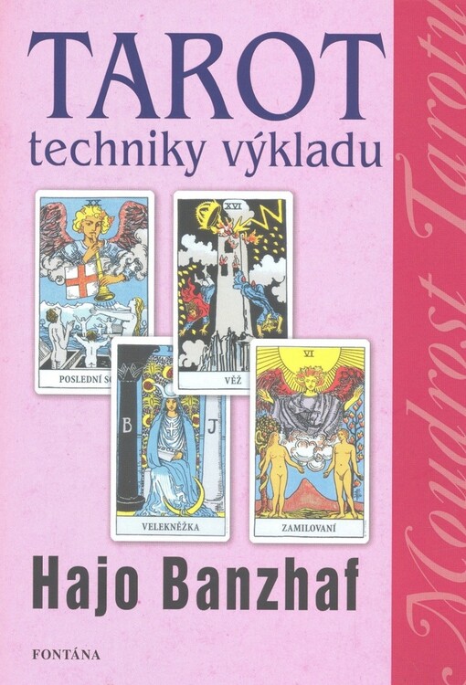 Tarot : techniky výkladu