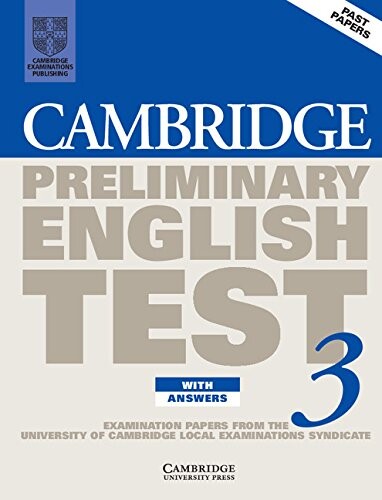 Cambridge preliminary English test 3 : [student's book] : examination papers from the University of Cambridge Local Examinations Syndicate : [past papers]