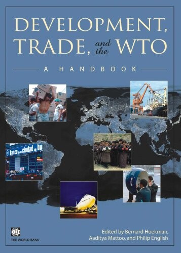 Development, trade, and the WTO : a handbook