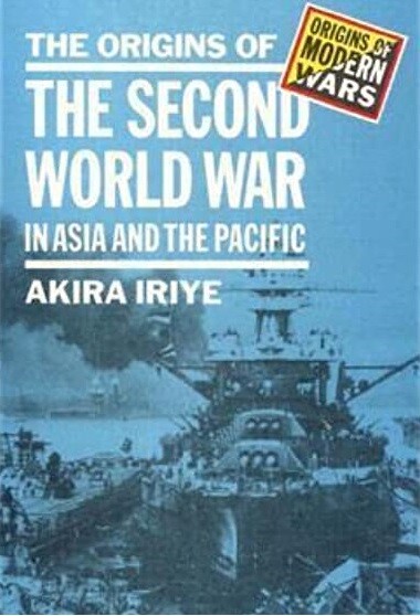 The Origins of the Second World War in Asia and the Pacific