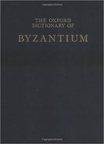 The Oxford English dictionary of Byzantium