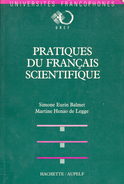 Pratiques du français scientifique : l'enseignement du français à des fins de communication scientifique