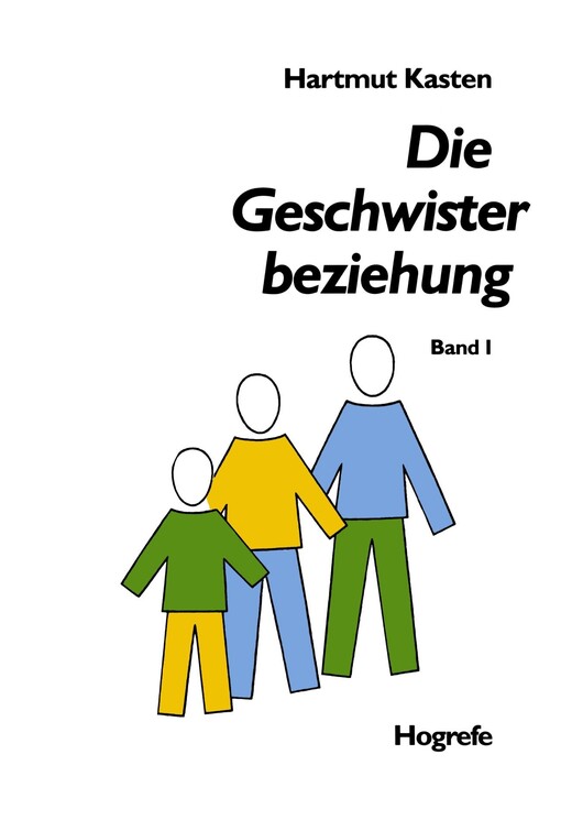 Die Geschwisterbeziehung. Bd. 1