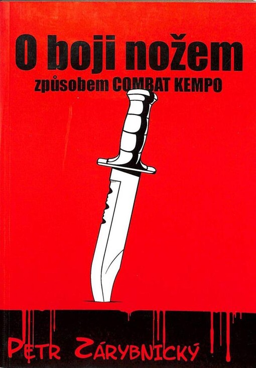 O boji nožem způsobem Combat Kempo : --a všem lidem dobré vůle!