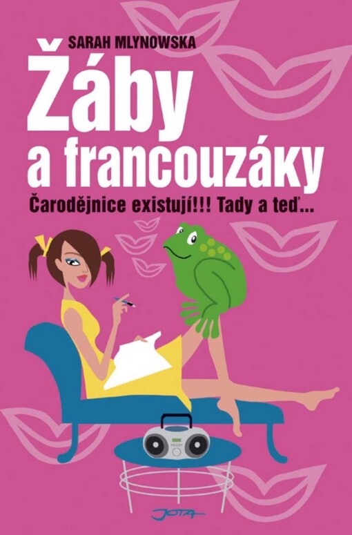 Žáby a francouzáky : čarodějnice existují!!! tady a teď--