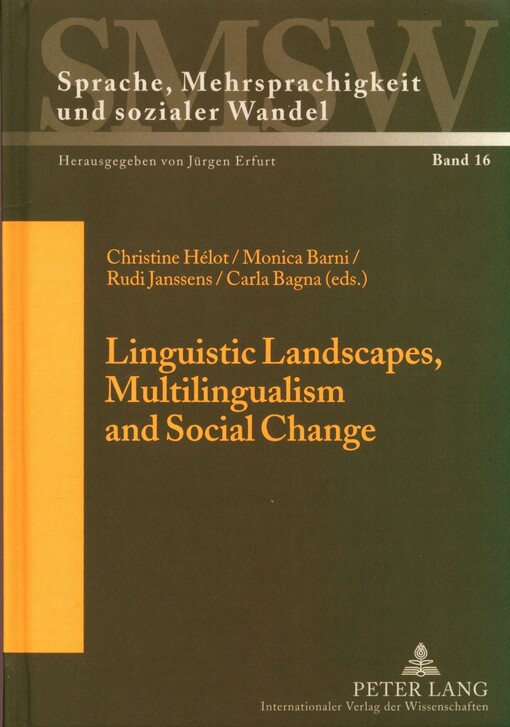 Linguistic landscapes, multilingualism and social change