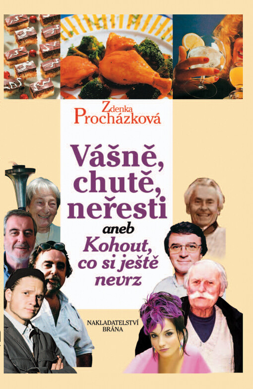 Vášně, chutě, neřesti, aneb, Kohout, co si ještě nevrz