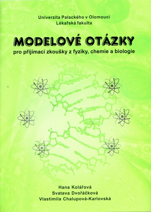 Modelové otázky pro přijímací zkoušky z fyziky, chemie a biologie
